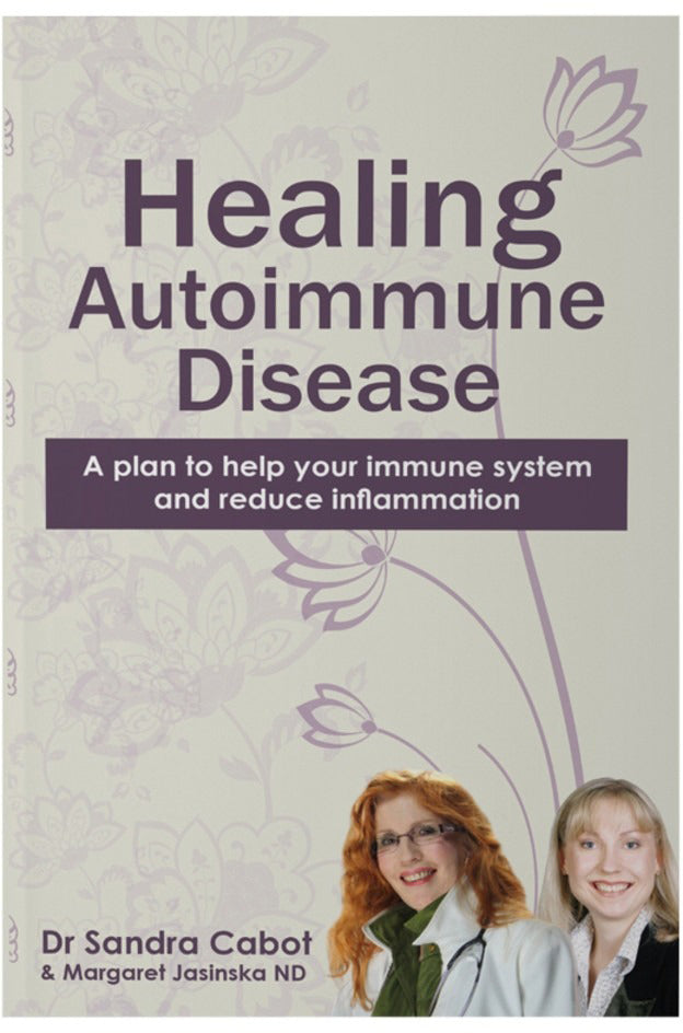 Healing Autoimmune Disease by Dr Sandra Cabot & Margaret Jasinska